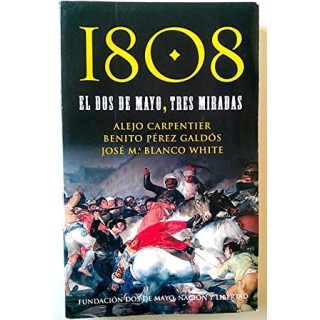 1808 el dos de mayo, tres miradas